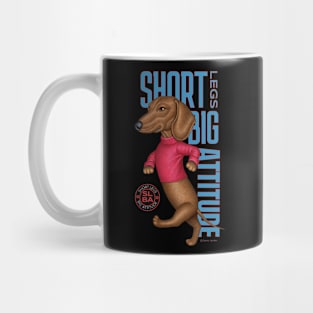 Short Legs Big Attitude Mug